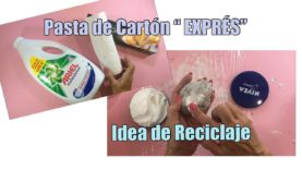 RECETA DE MASA DE CARTÓN “EXPRÉS” Reciclando un Envase de Jabón 😊