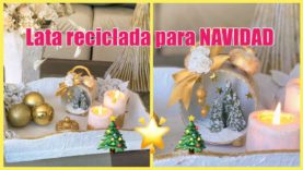RECICLANDO UNA LATA PARA NAVIDAD