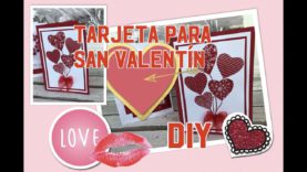 TARJETA PARA EL DÍA DE LOS  ENAMORADOS 💖💝💖 “SAN VALENTIN”