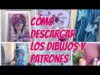 COMO DESCARGAR LAS LAMINAS Y PATRONES EN MI CANAL