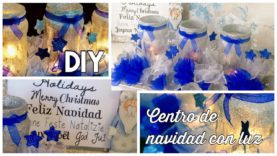 DIY  CENTRO NAVIDEÑO RECICLADO Con led y velas