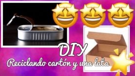 Reciclando cartón y una lata, rápido y fácil
